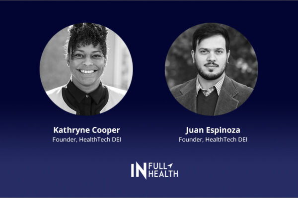 HealthTech DEI Co-founders Kathryne Cooper and Juan Espinoza